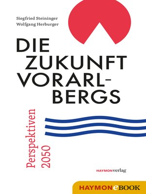 cover image of Die Zukunft Vorarlbergs